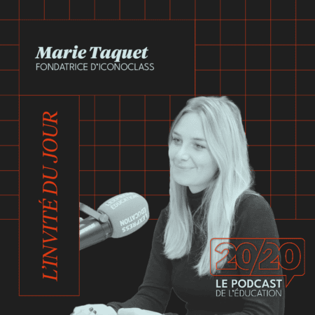 Marie Taquet, invitée du Podcast 20/20 - L'Express Éducation