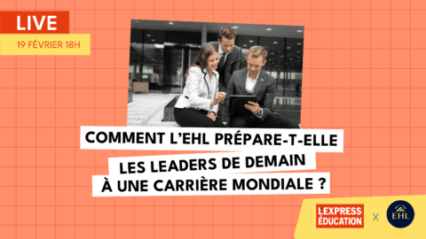 Live L'Express Éducation x EHL