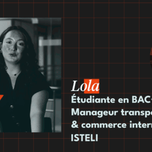 Rencontrez Lola Étudiante en BAC+5 Manageur transport logistique et commerce international