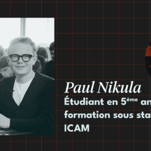 Paul Nikula, Étudiant en 5e année de la formation sous statut apprenti