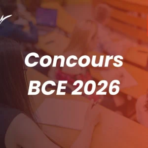 Concours BCE 2026 : dates, écrits, oraux.