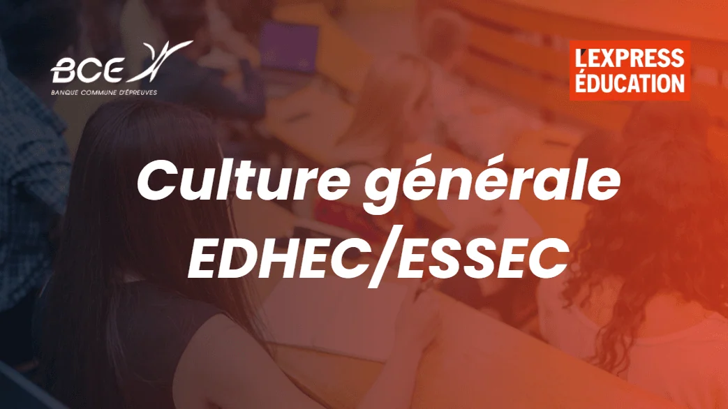 culture générale essec EDHEC BCE