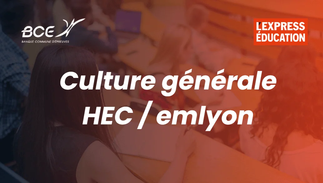 Culture générale HEC / emlyon
