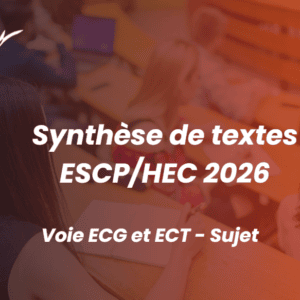 Synthèse de textes ESCP/HEC 2026