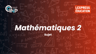 Mathématiques 2 CCINP : sujet 2026 pour les candidats en prépa MP