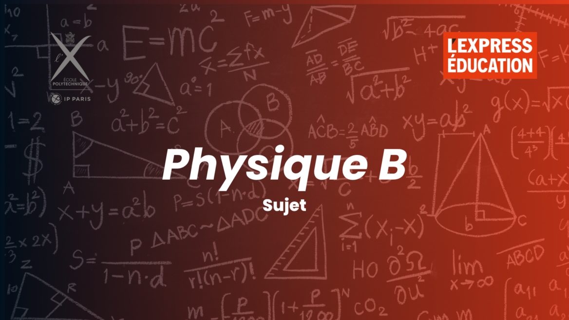 Le sujet de physique B du concours X-ENS 2026