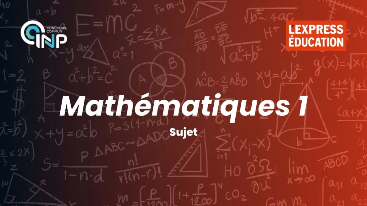 Mathématiques 1 CCINP : sujet 2026 pour les candidats en prépa MP