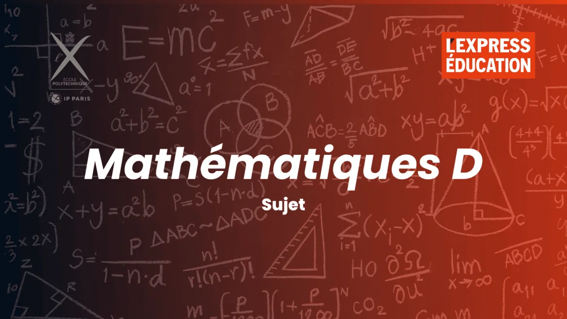 Le sujet de Mathématiques D du concours X-ENS 2026