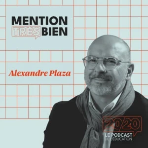 Podcast éducatif portrait dAlexandre Plaza, enseignement, orientation, étudiants, lycée, égalité.