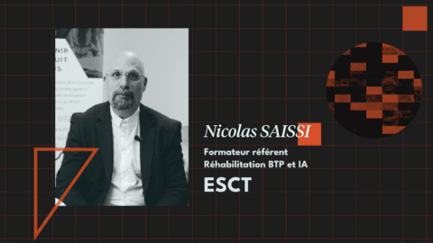 Portrait professionnel de Nicolas Saissi, formateur référent ESCT réhabilitation BTP et IA.