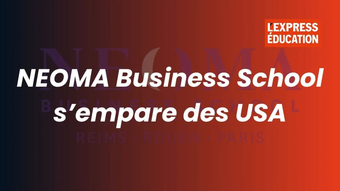 NEOMA Business School conquiert les USA, campus Reims Rouen Paris.