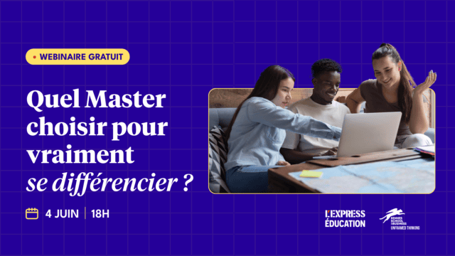 Webinaire 4 juin : Quel master choisir pour se différencier, étudiants.