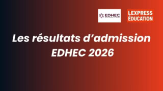 Annonce résultats dadmission EDHEC 2026 avec logos EDHEC et LExpress Éducation.