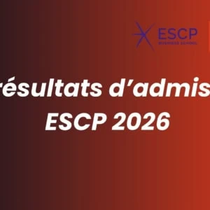 Résultats dadmission ESCP 2026 : annonce officielle ESCP Business School et LExpress Éducation.
