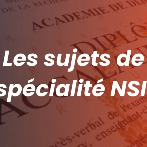 Sujets spécialité NSI du baccalauréat, document officiel en arrière-plan.