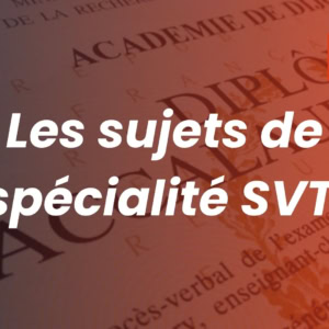 Sujets de spécialité SVT baccalauréat, annales, corrigés et ressources pédagogiques.