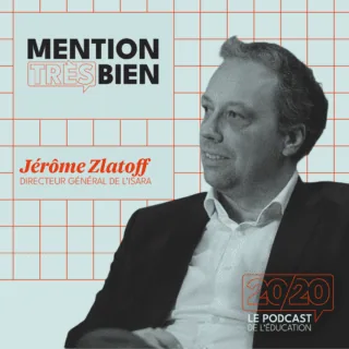 Podcast éducation 20/20 : Jérôme Zlatoff directeur général ISARA, orientation, études post-bac, étudiants.