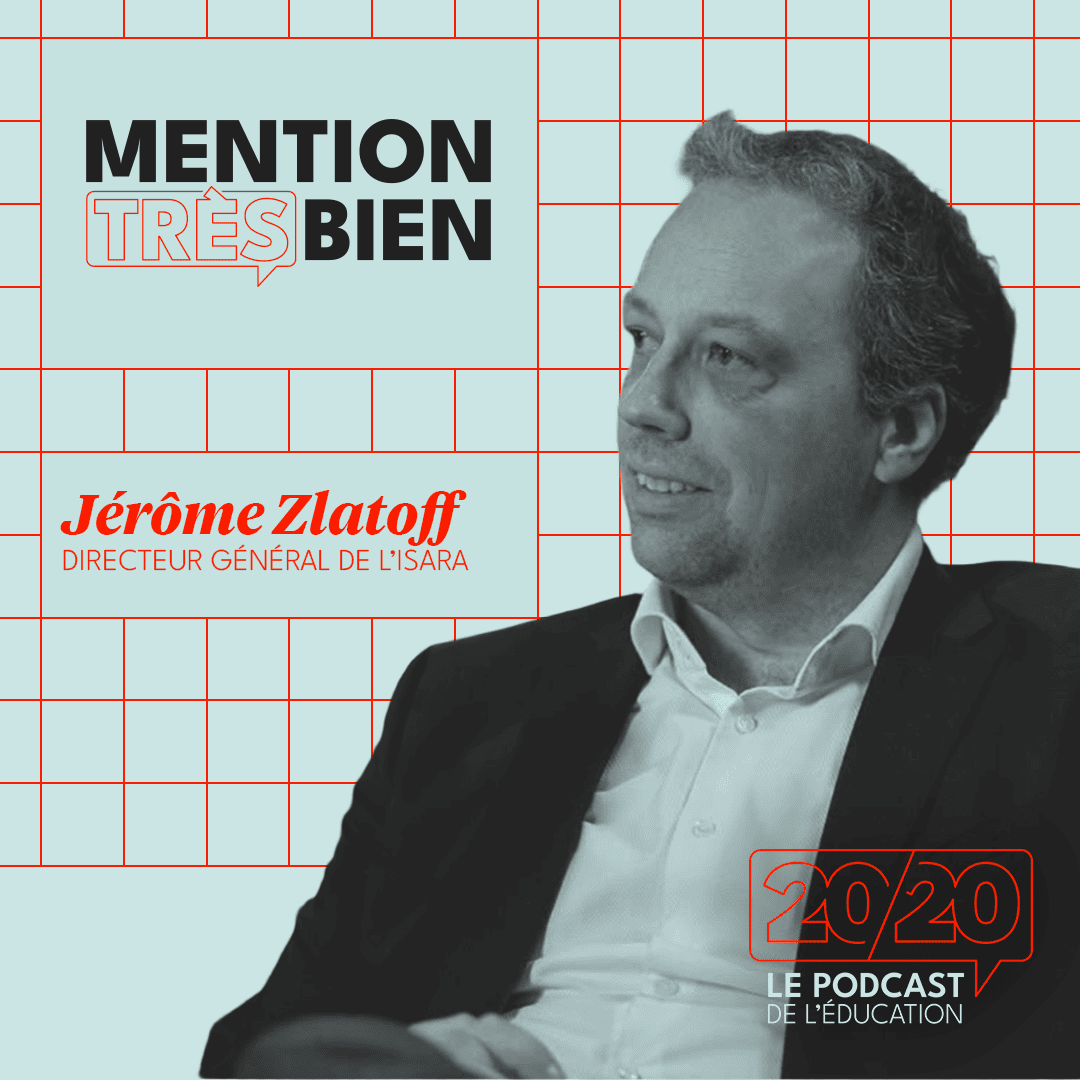 Podcast éducation 20/20 : Jérôme Zlatoff directeur général ISARA, orientation, études post-bac, étudiants.