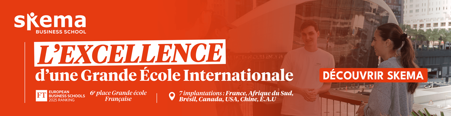 SKEMA Grande École Business School, excellence internationale, classement FT 2025, campus mondiaux.